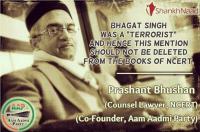 Prashant bhushan calling Bhagat Singh a terrorist