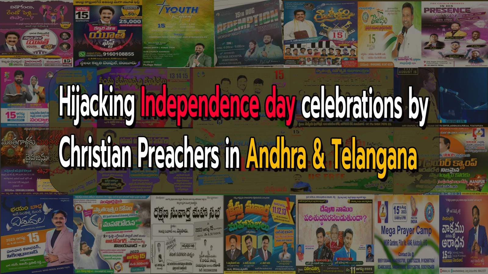 Hijacking Independence Day Celebrations by Christian Preachers in Andhra & Telangana 