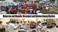 Muharram and Ahmadis: Disrespect and Division Among&nbsp;Muslims