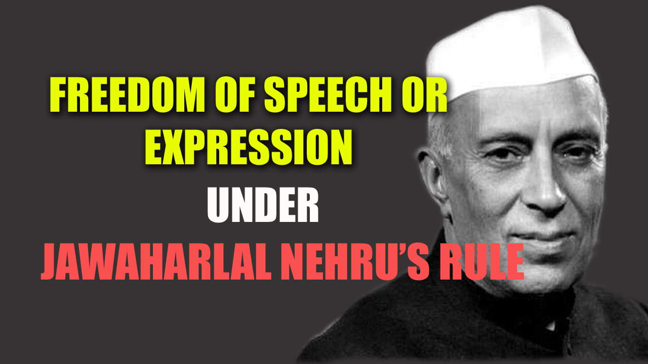 Mann ki Baat or Freedom of Speech & Expression under Jawaharlal Nehru