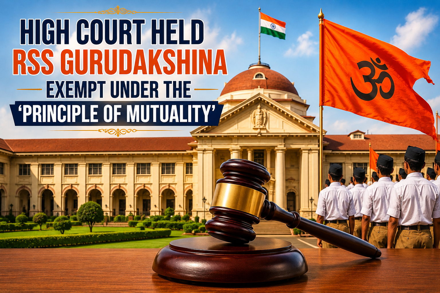 Long Before Today’s Debate: High Court Held RSS Gurudakshina Exempt Under the ‘Principle of Mutuality’