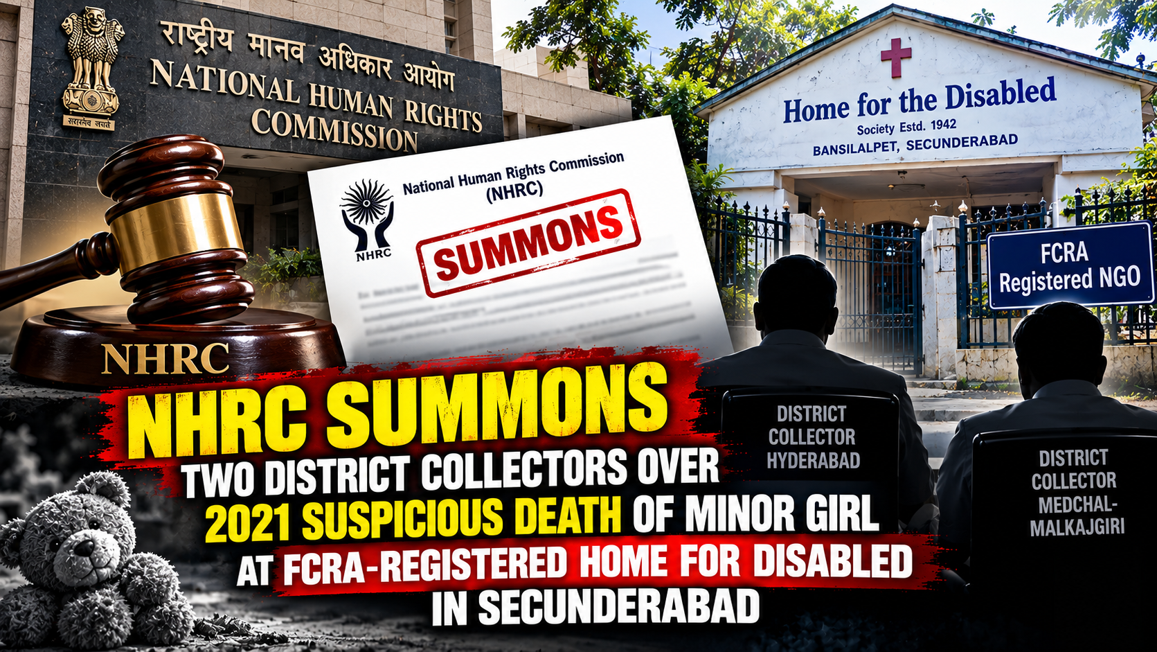 NHRC Summons Two District Collectors Over 2021 Suspicious Death of Minor Girl at FCRA-Registered Home for Disabled in Secunderabad